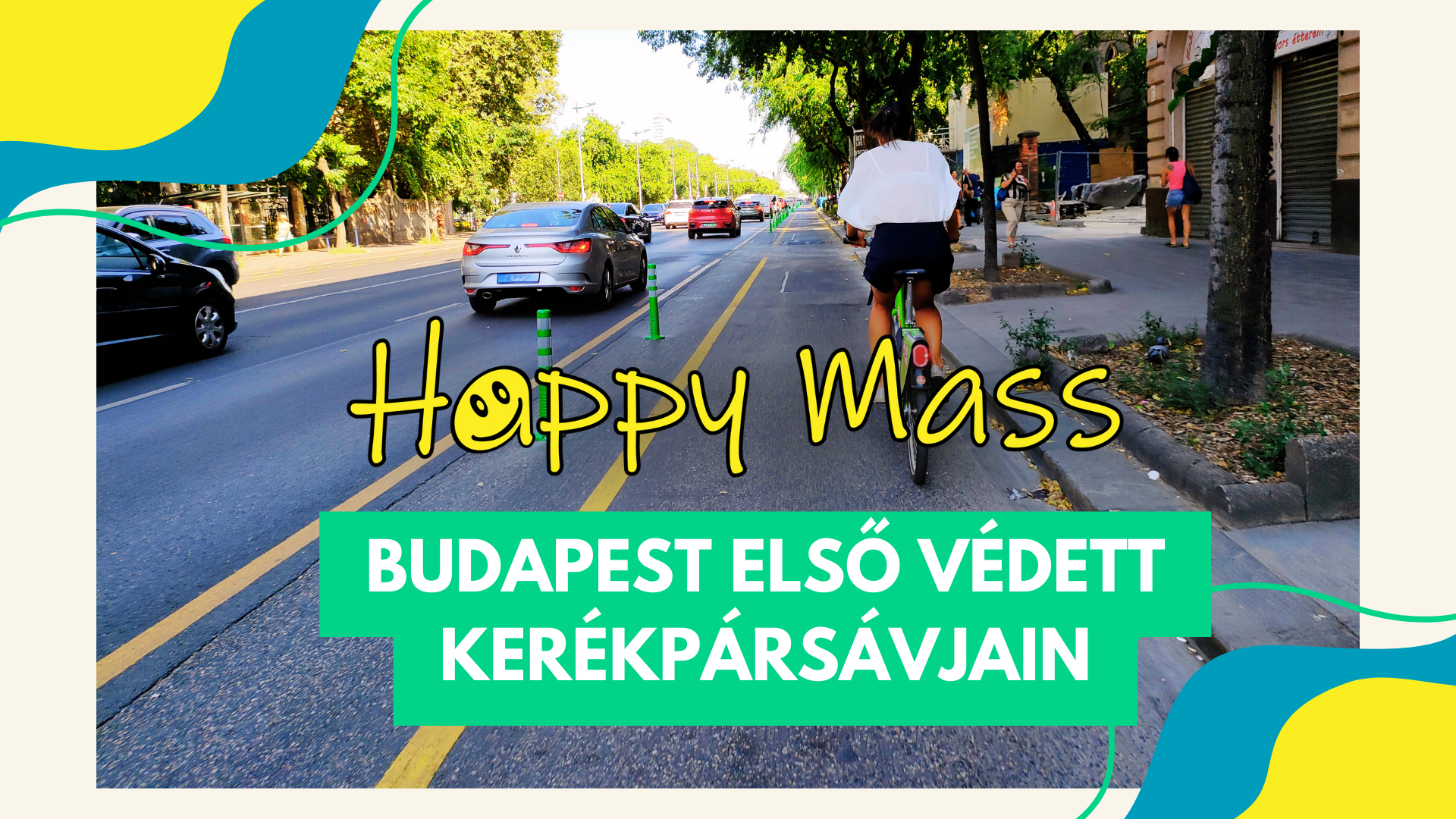 Happy Mass Budapest első védett kerékpársávjain